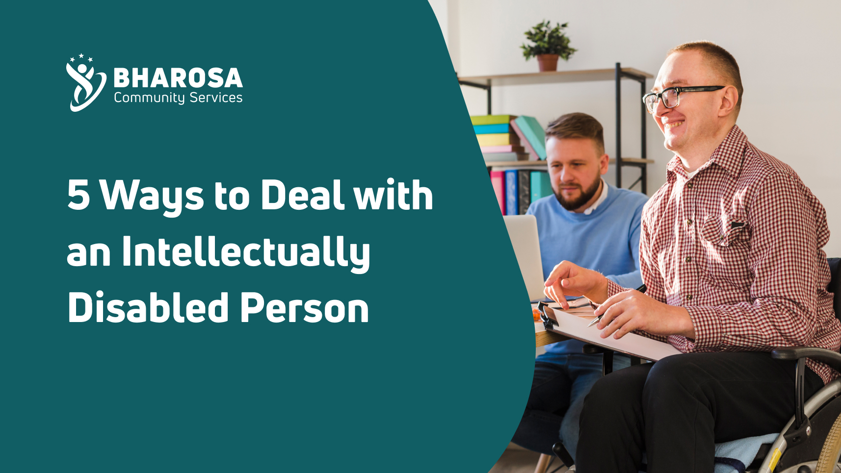 5 Ways to Deal with an Intellectually Disabled Person