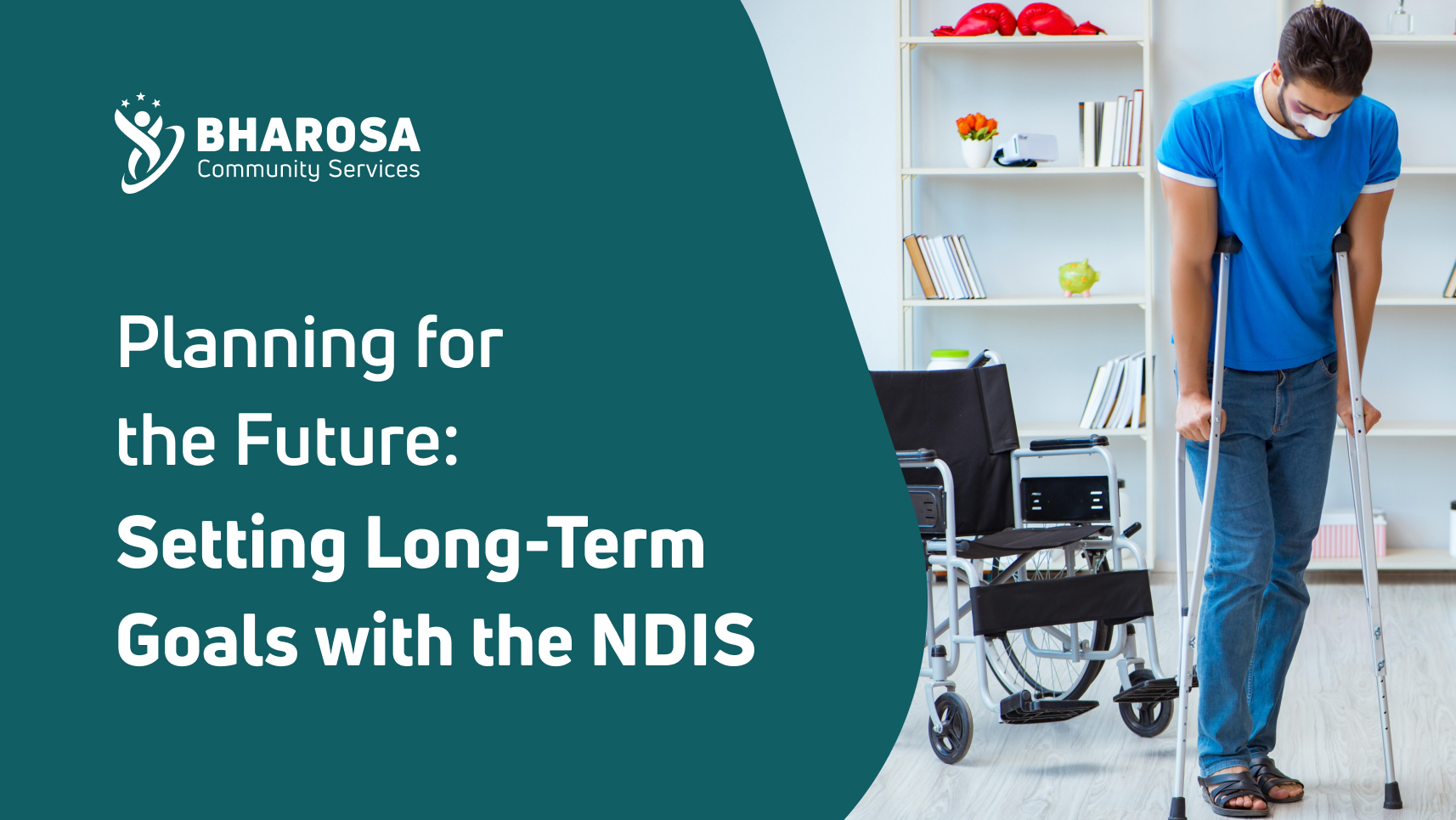 Planning for the Future: Setting Long-Term Goals with the NDIS