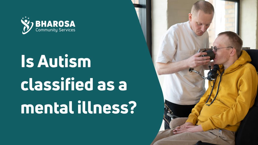 Is Autism classified as a mental illness?