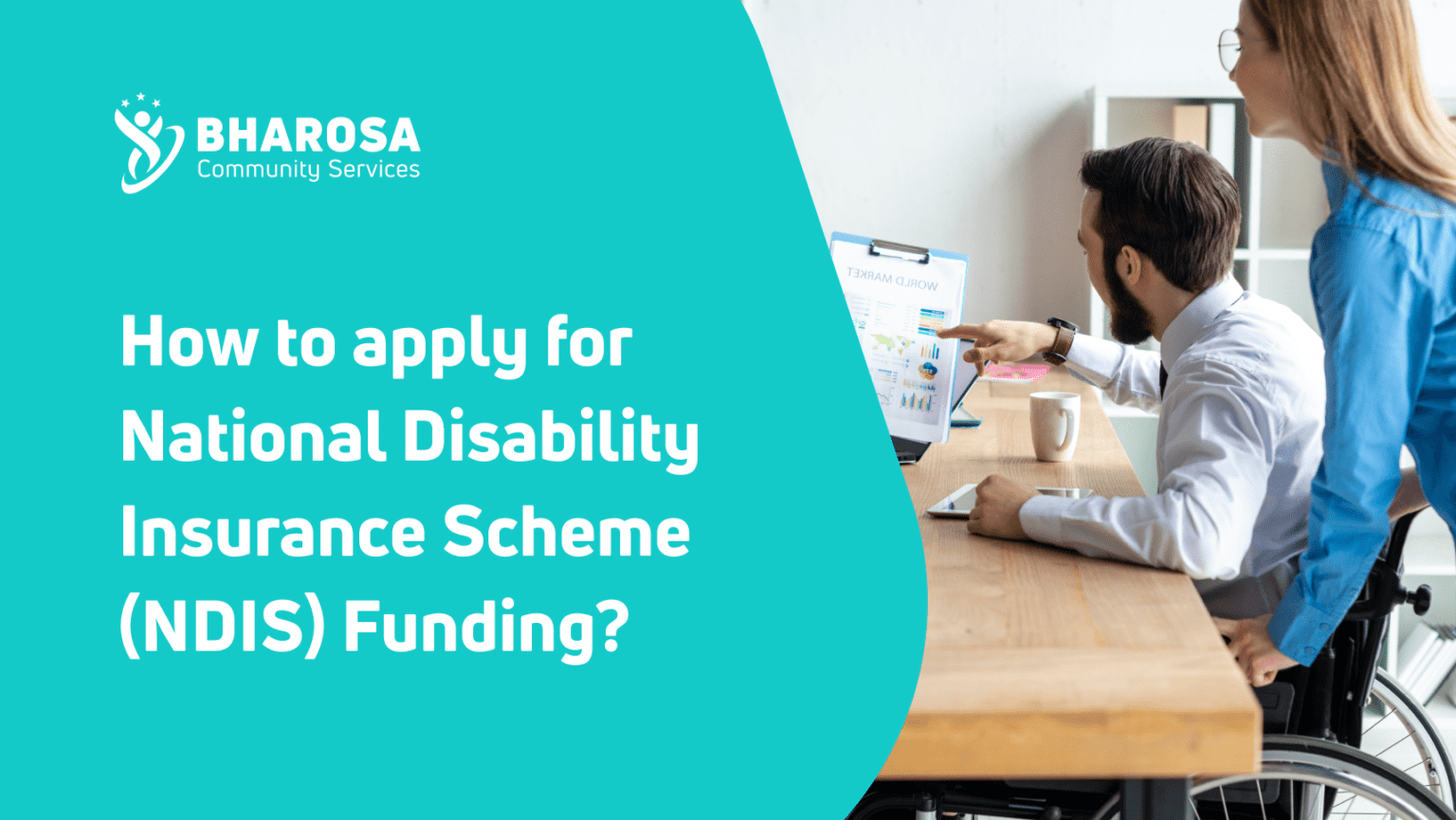 How to apply for National Disability Insurance Scheme (NDIS) Funding ...